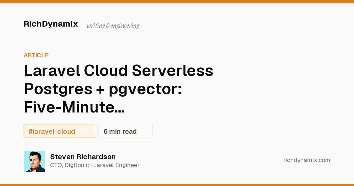 Laravel Cloud Serverless Postgres pgvector Setup | RichDynamix