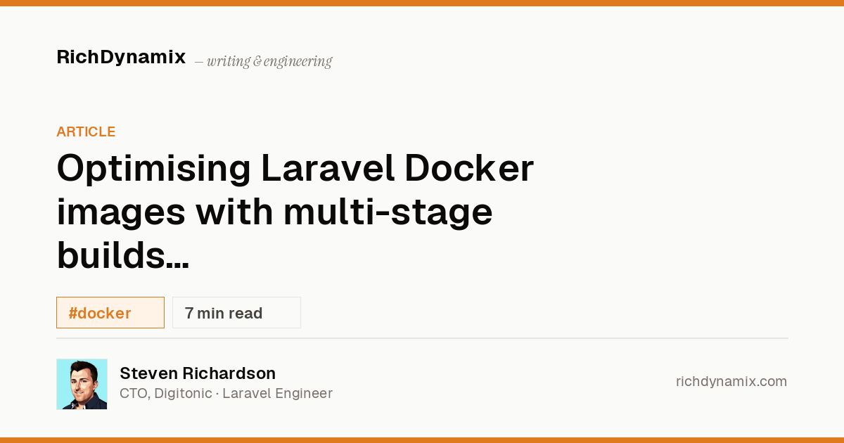 Laravel Docker multi-stage build: PHP 8.4 Alpine | RichDynamix